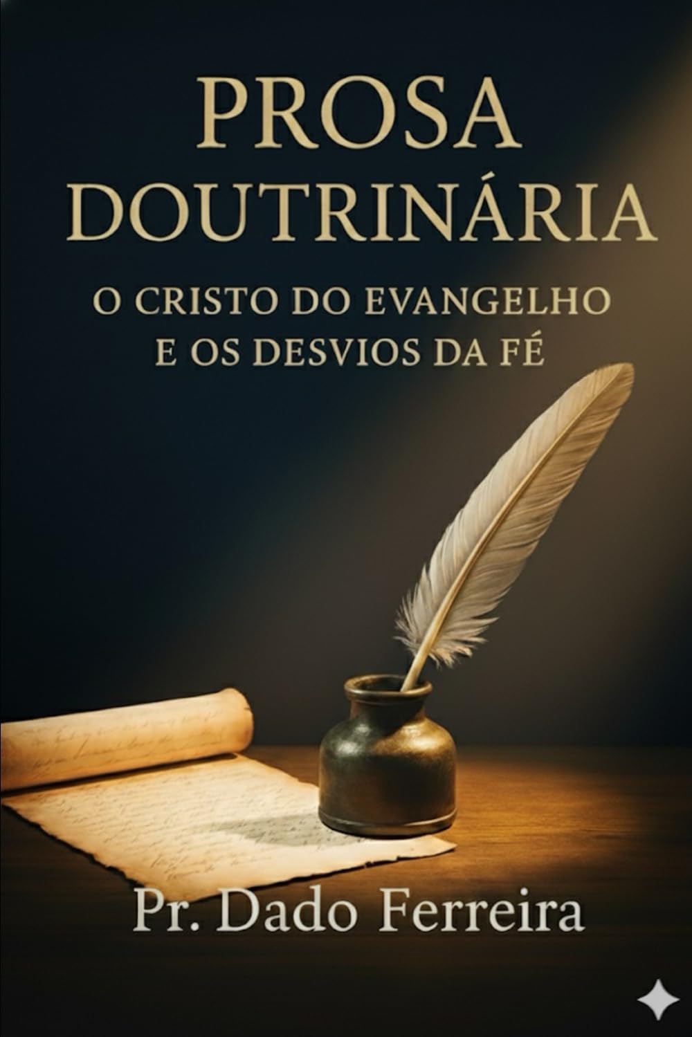 Prosa Doutrinaria: O Cristo do Evangelho e os Desvios da Fé — Reflexões sobre a verdade e o engano da religião