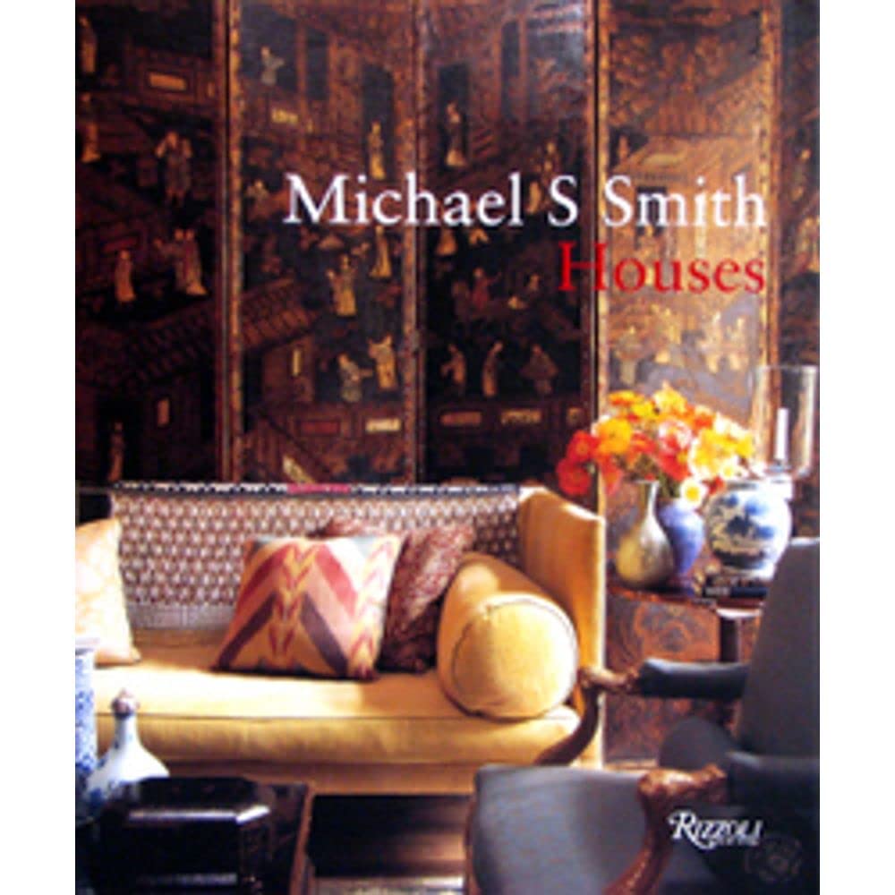 Michael S. Smith Houses Hardcover – 21 October 2008