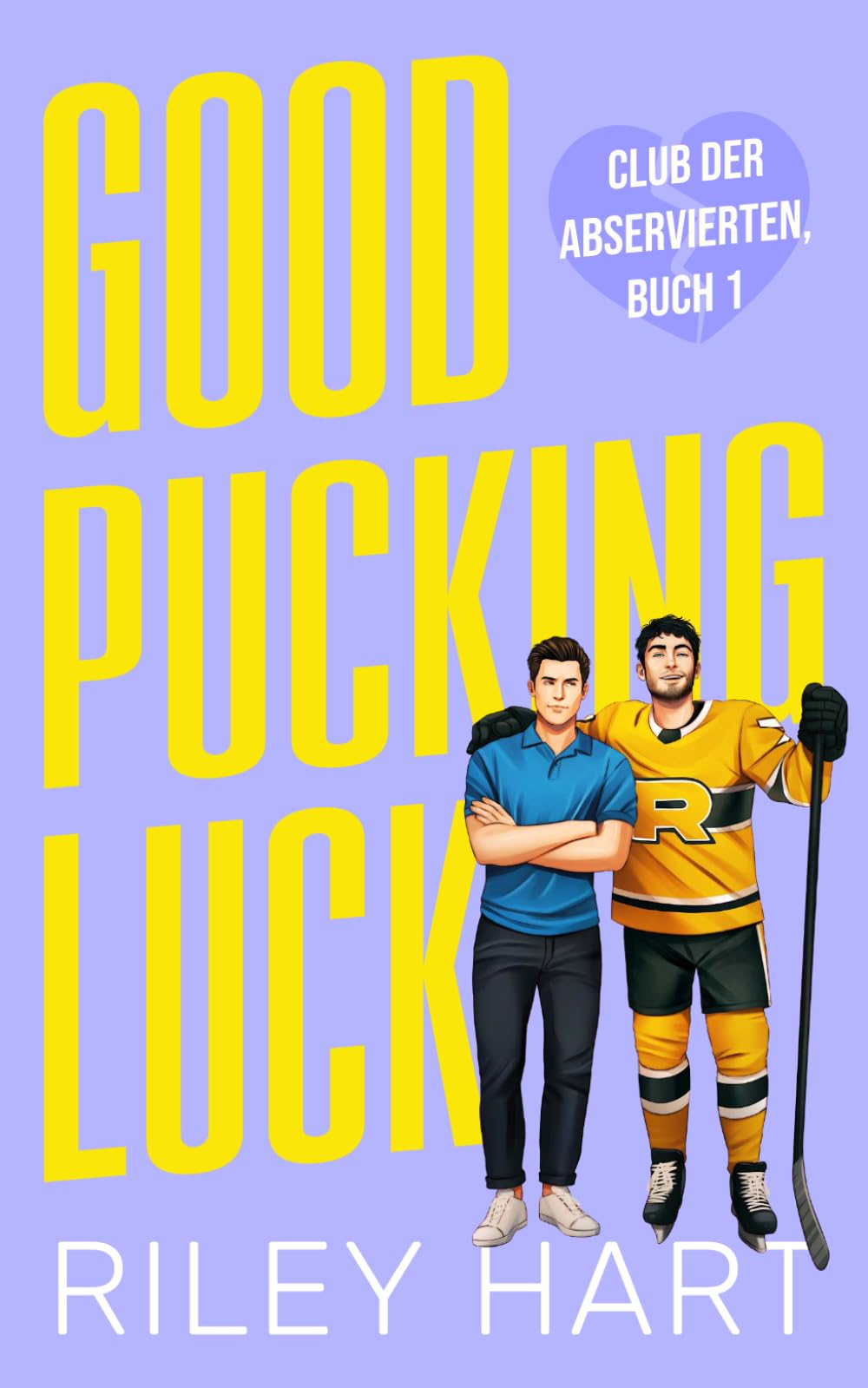 Good Pucking Luck (German Edition): 1 (Club der Abservierten)