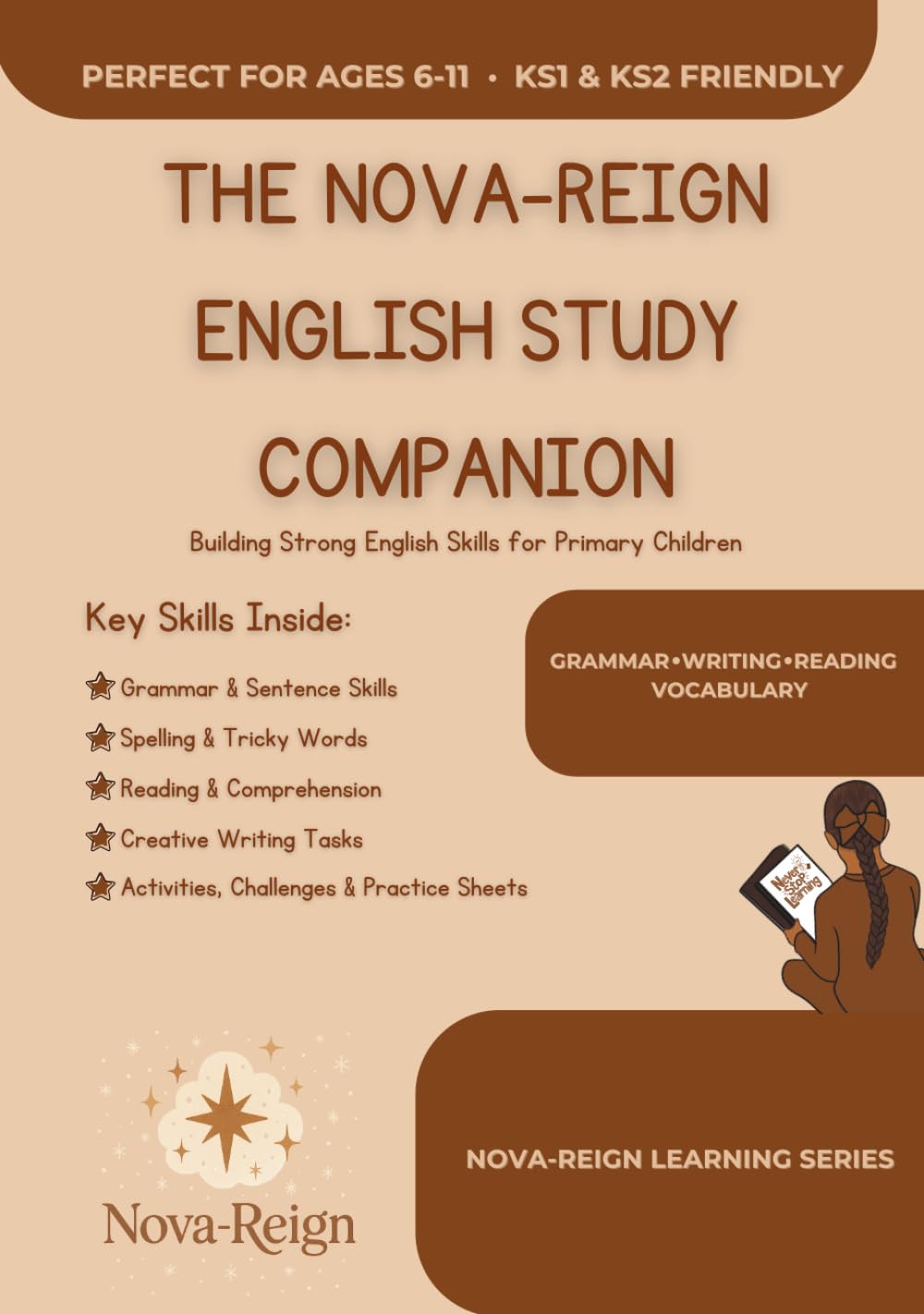 The Nova-Reign English Study Companion: Master Words, Grammar, & Creative Writing With Confidence.