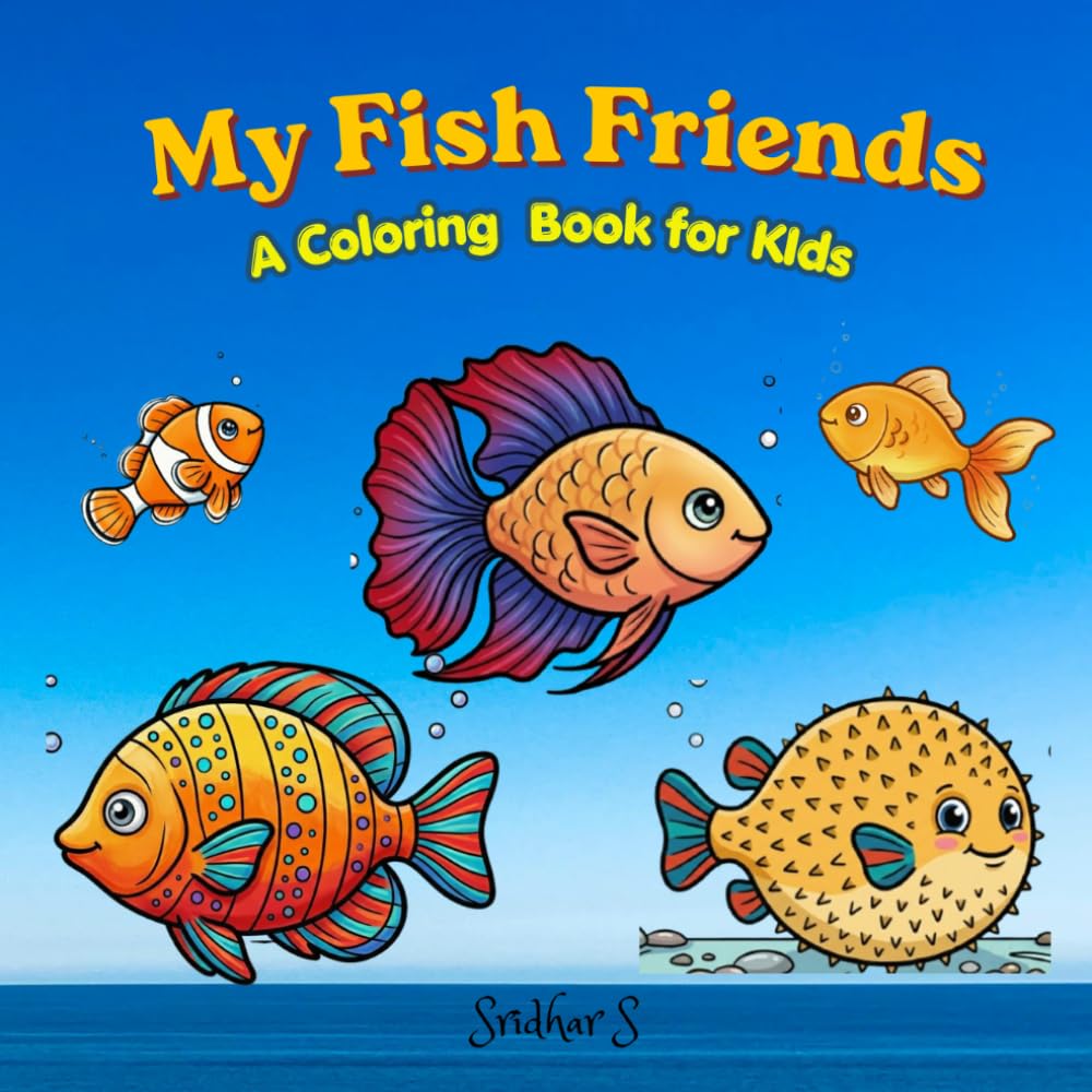 My Fish Friends: My Coloring book for Kids