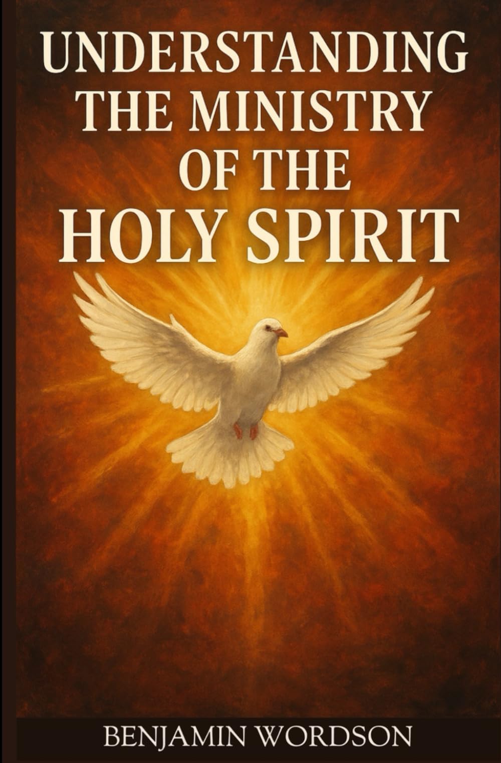 Understanding The Ministry Of The Holy Spirit