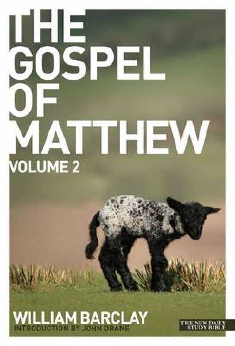 The Gospel of Matthew - volume 2 (Daily Study Bible)