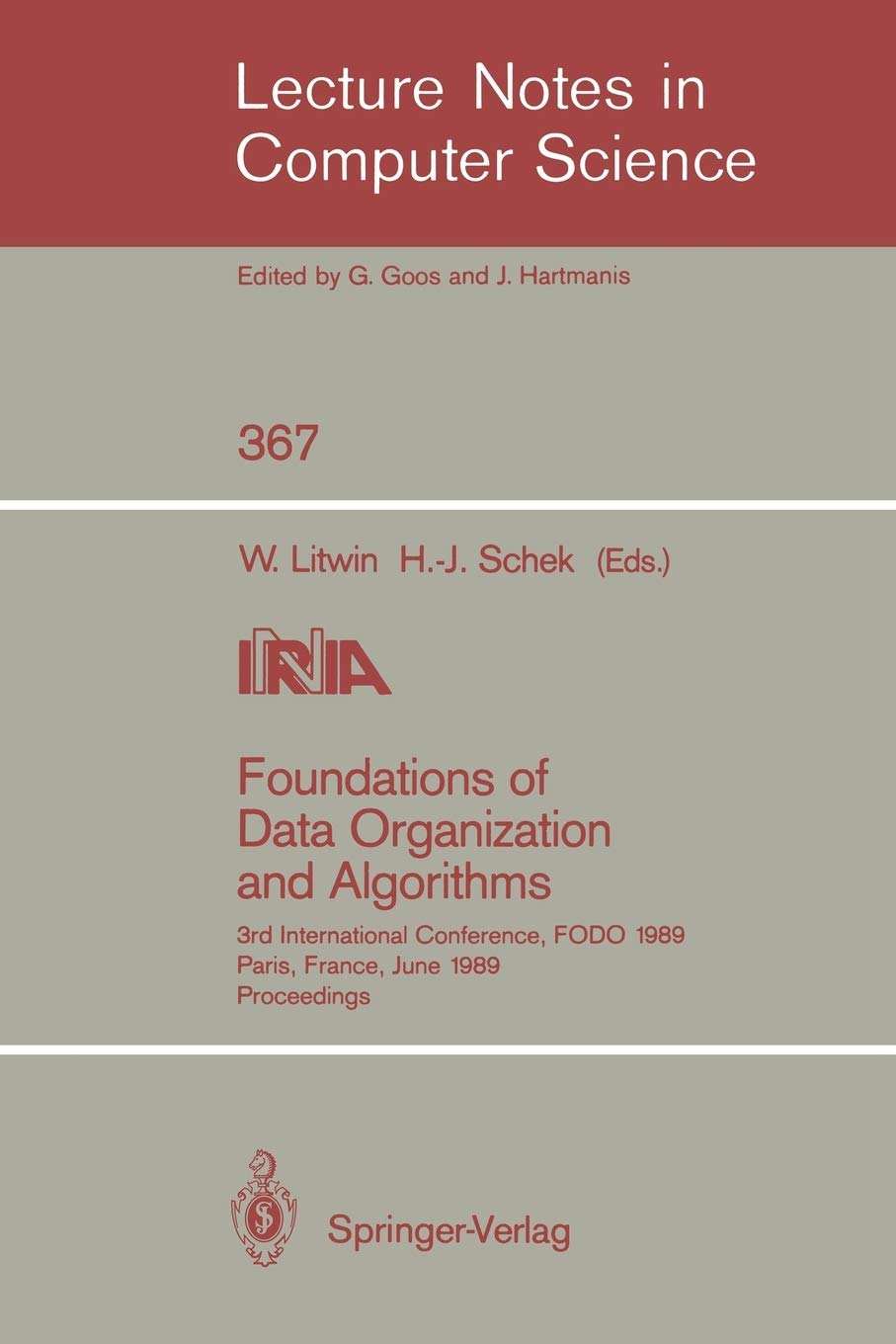 Foundations of Data Organization and Algorithms: 3rd International Conference, FODO 1989, Paris, Fra
