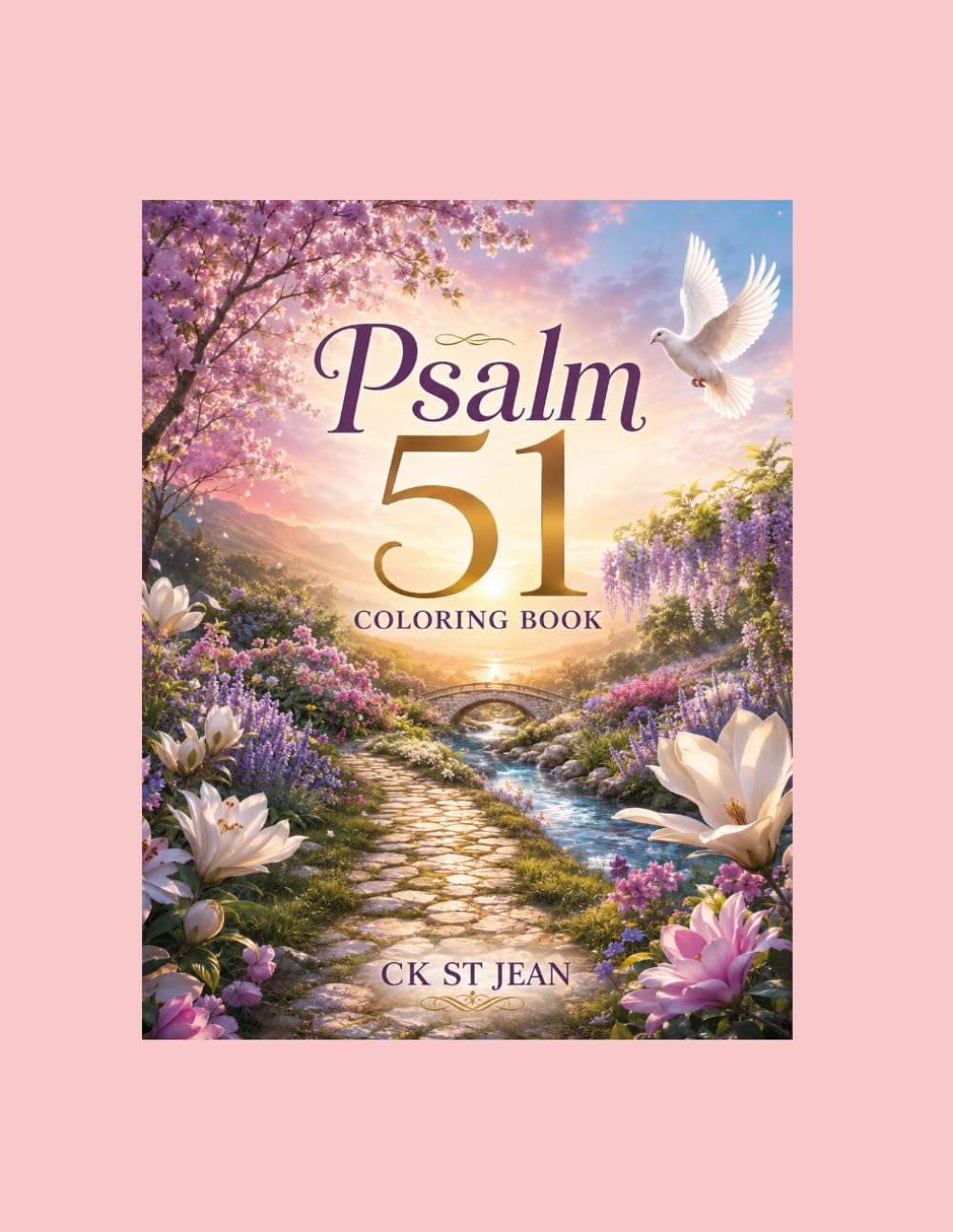 Psalm 51 Colouring Book (Women of the Bible,Psalms & Healing Scriptures colouring books series)