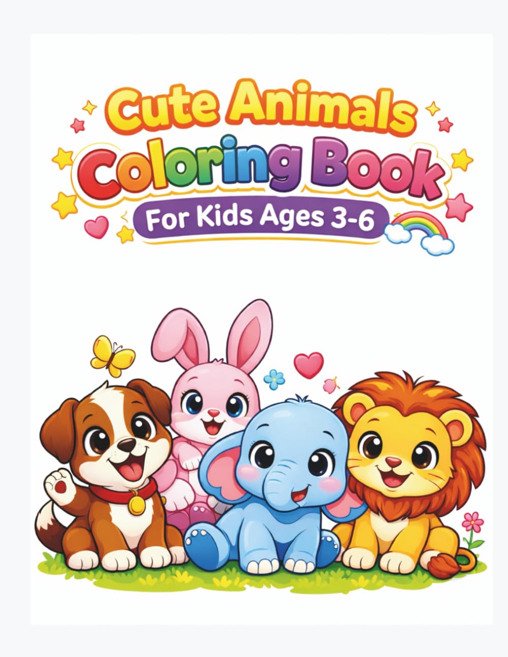 Cute Animals Coloring Book for Kids: Fun and Easy Coloring Pages for Boys Ages 3-6