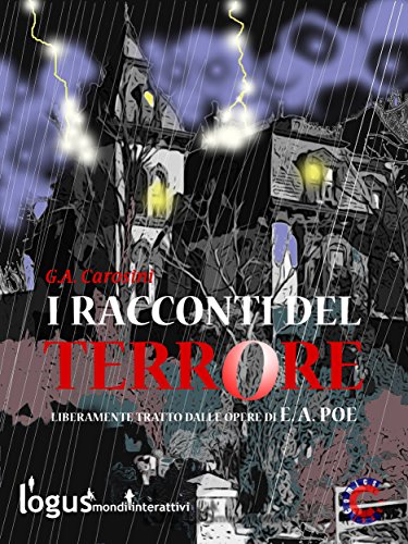 I racconti del terrore: (liberamente tratto dalle opere di E.A. Poe) (ClassiComics Vol. 4)