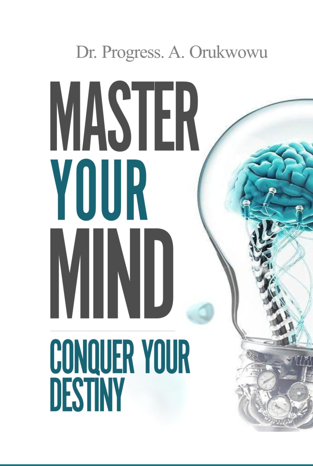 Master Your Mind: Conquer Your Destiny