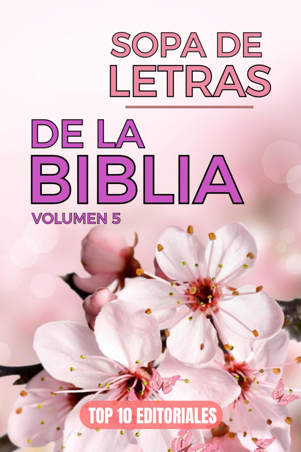 Sopa De Letras Biblia: Volumen 5 | En Español Letra Grande Para Adultos y Jovenes. Con Versículos de la Biblia y reflexiones cristianas en cada juego de palabras.