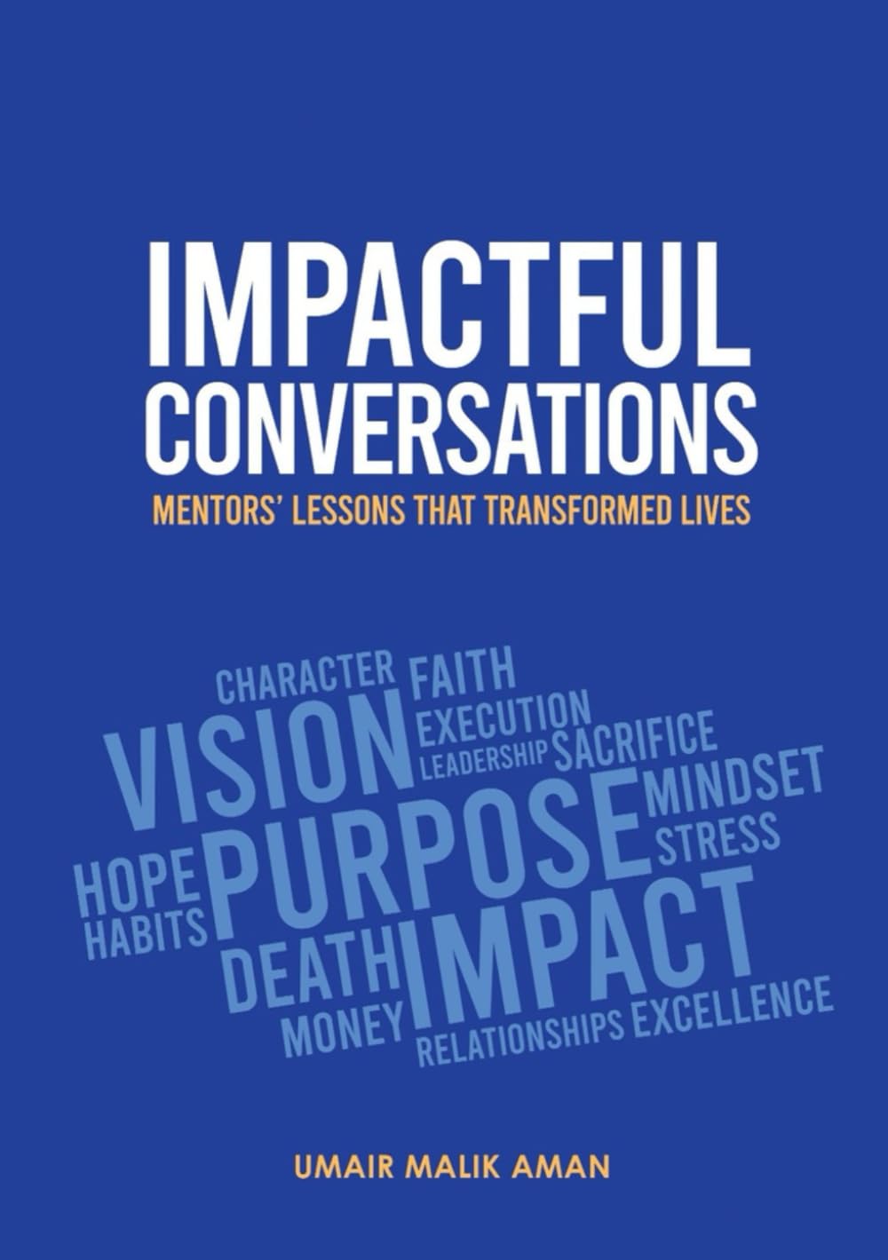 Impactful Conversations: Mentors` lessons that transformed lives