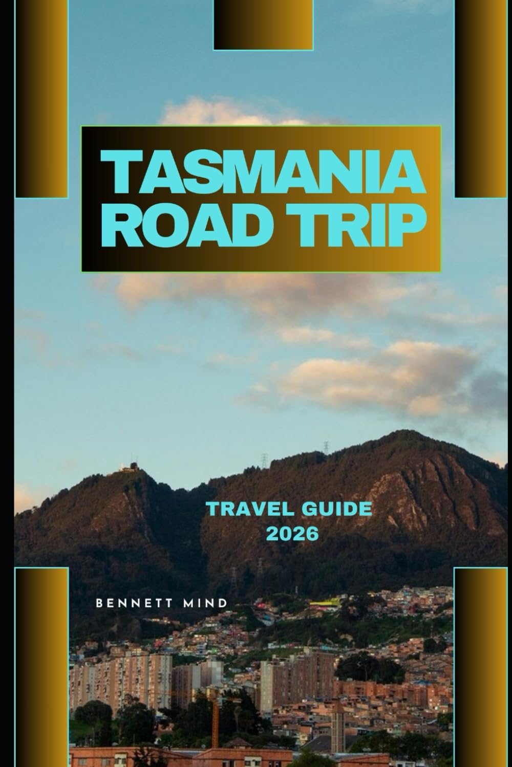 TASMANIA ROAD TRIP TRAVEL GUIDE 2026
