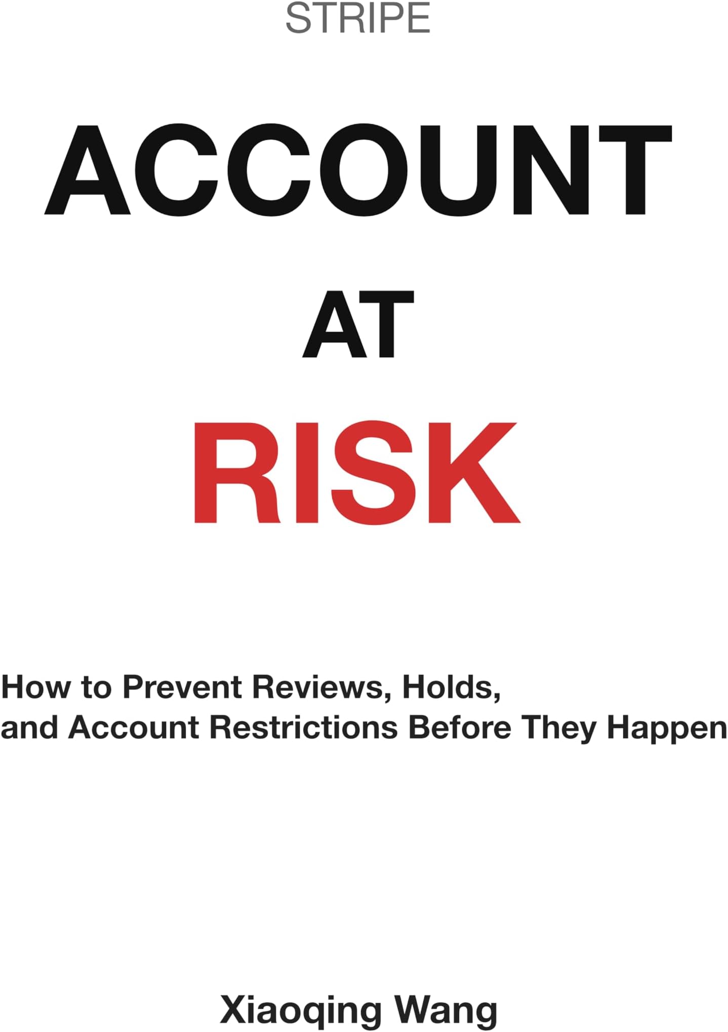 STRIPE ACCOUNT AT RISK: How to Prevent Reviews, Holds, and Account Restrictions Before They Happen