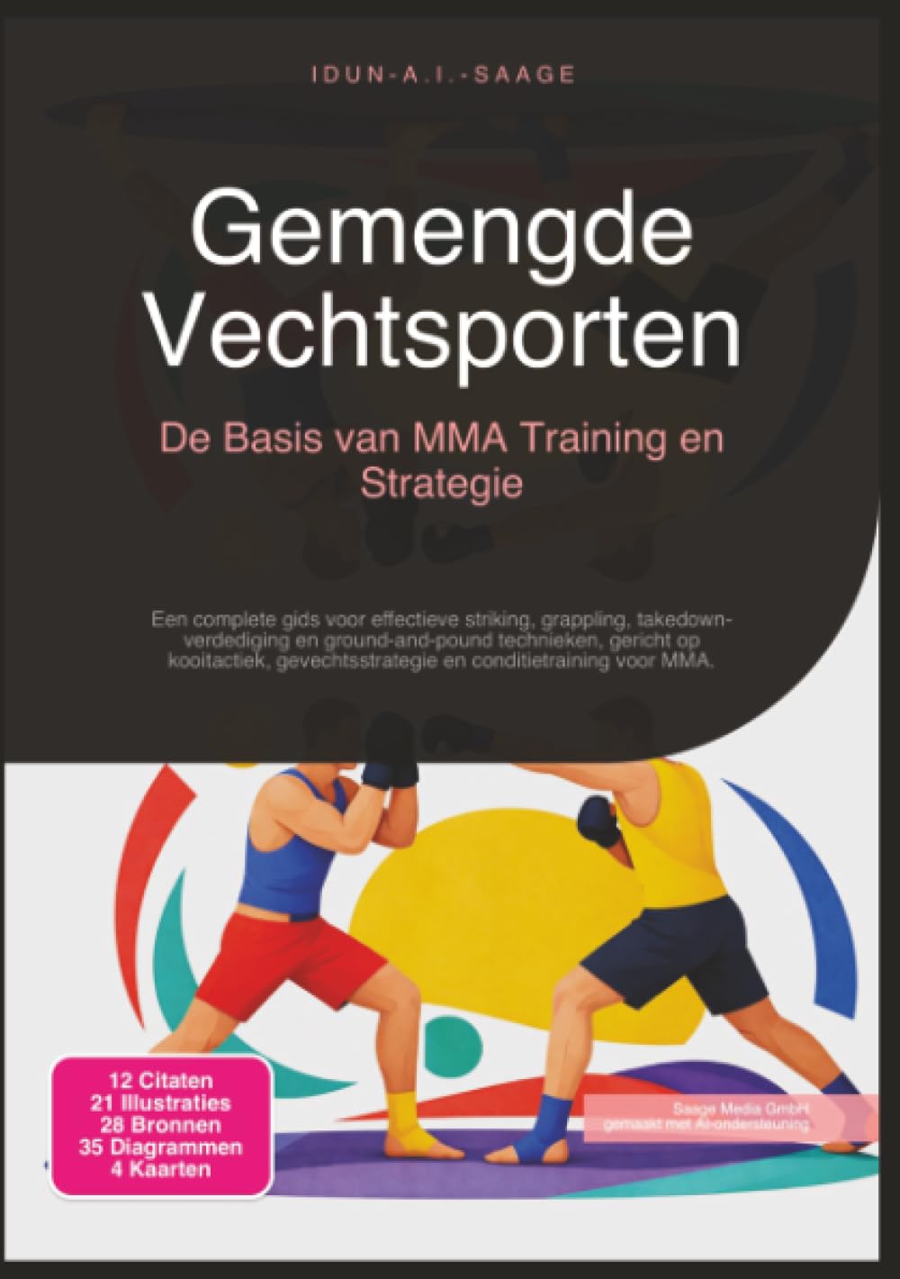 Gemengde Vechtsporten: De Basis van MMA Training en Strategie