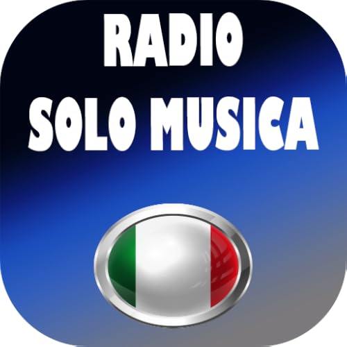 Radio Italia Solo Musica App - Radio Italy FM & AM to Listen on your Phone Or Tablet