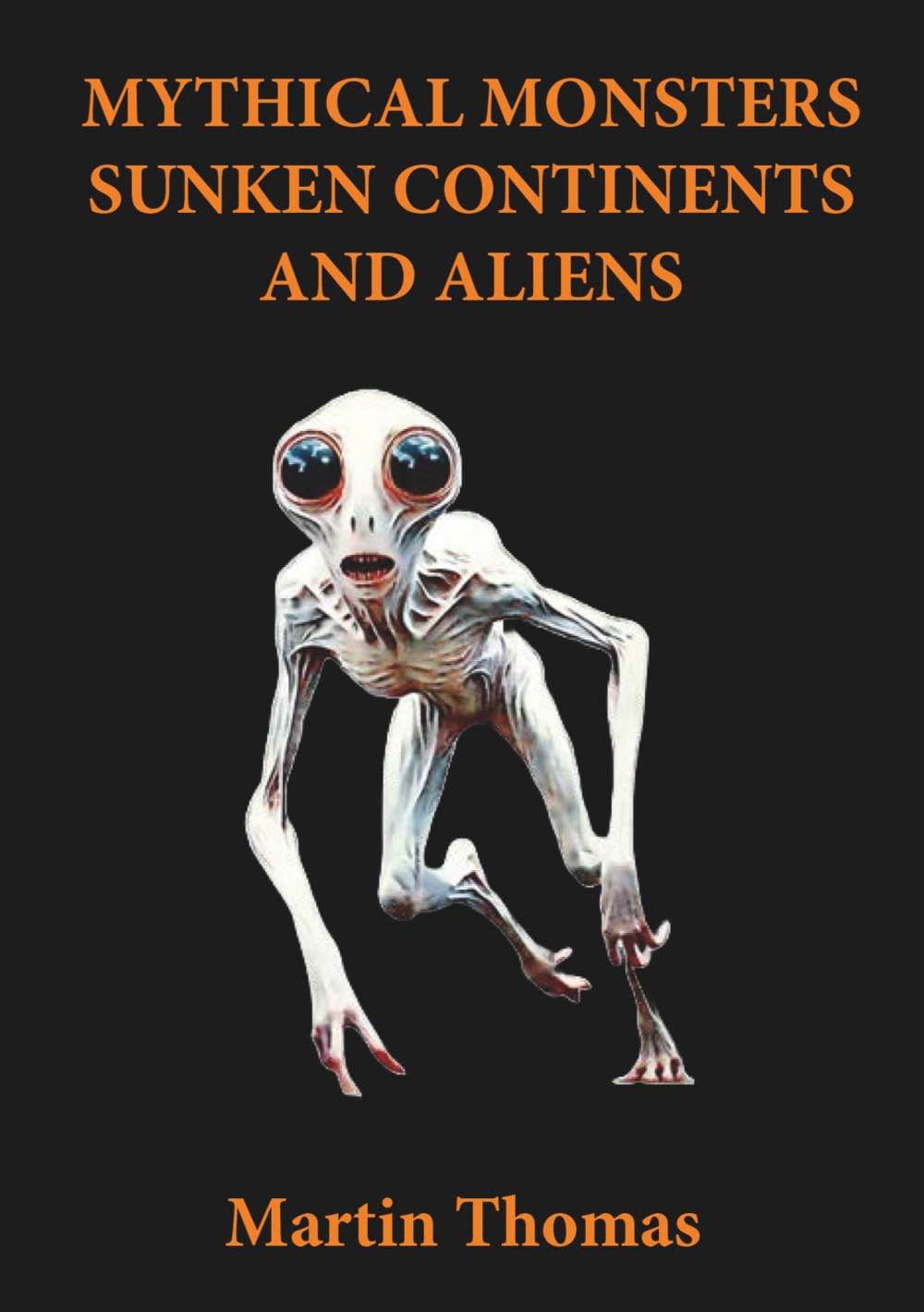 Mythical Monsters, Sunken Continents and Aliens: 2 (Little People)
