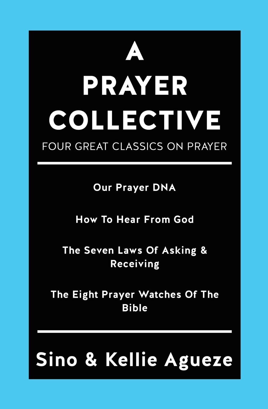 A Prayer Collective: Four Great Classics on Prayer
