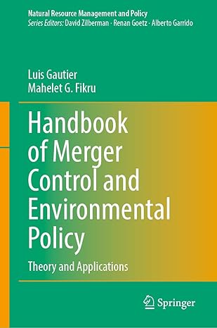 Handbook of Merger Control and Environmental Policy: Theory and Applications (Natural Resource Management and Policy, 59)-Wow! eBook