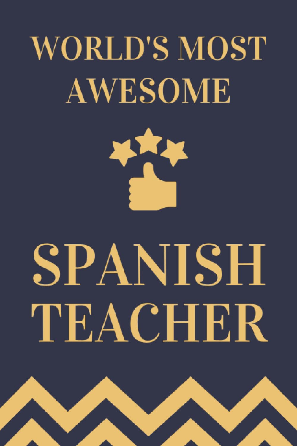 Spanish Teacher Gifts: Lined Blank Notebook Journal, a Funny and Appreciation Thank You Gift for Spanish Teachers to Write in