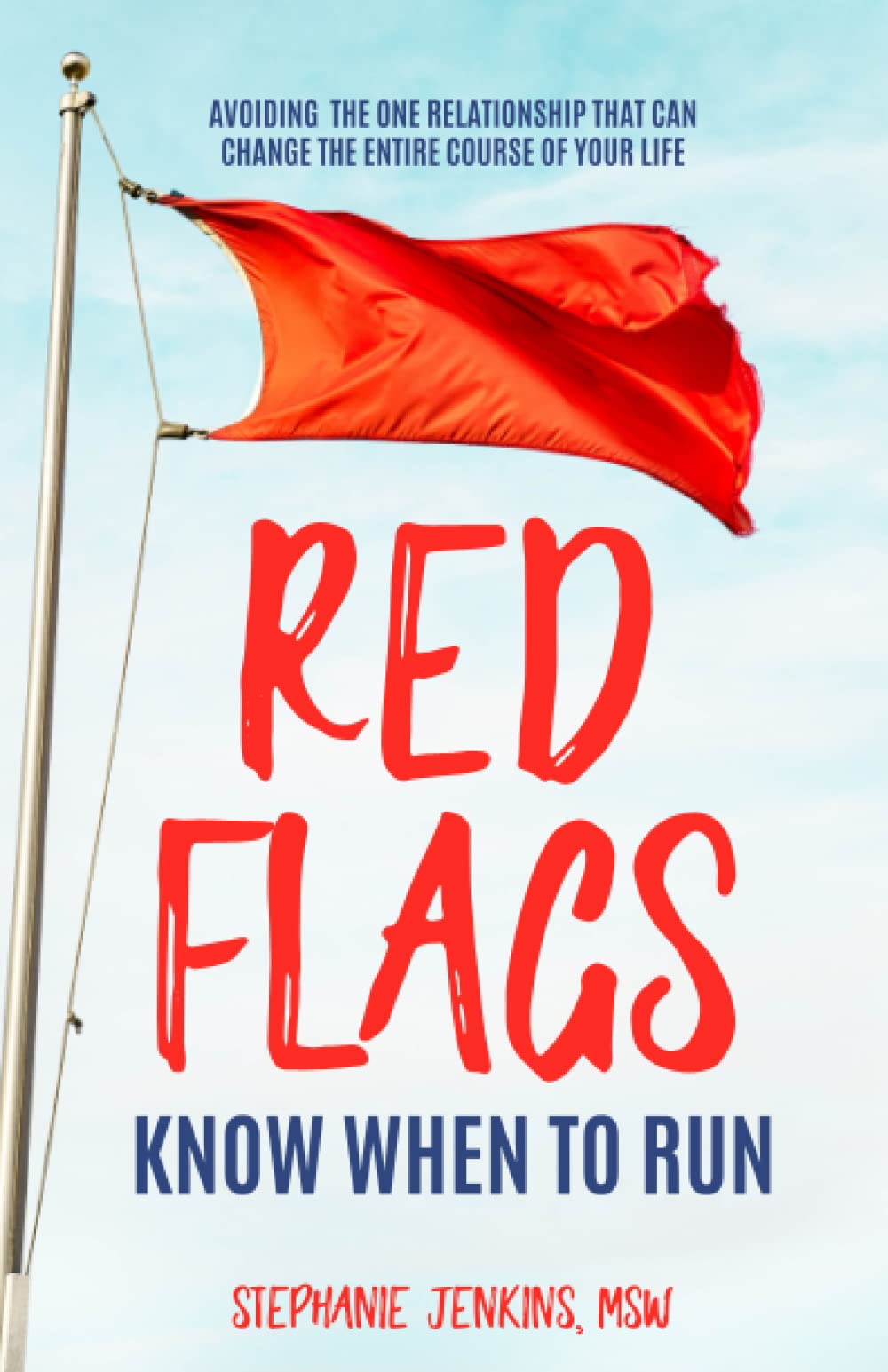 Red Flags: Know When To Run