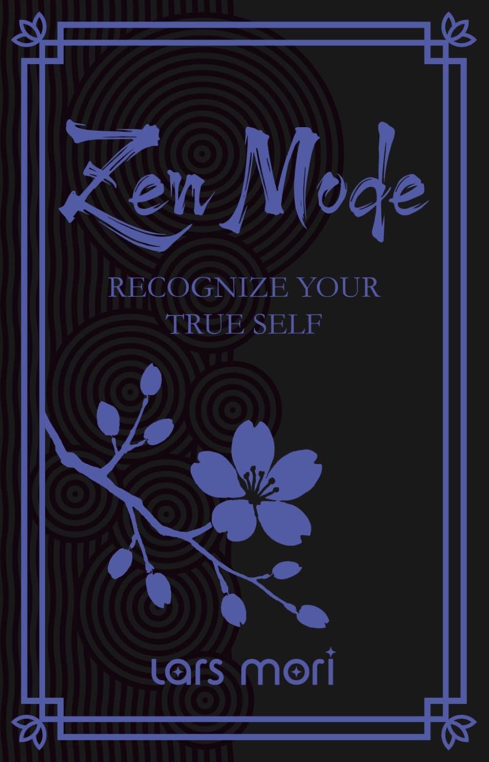 Zen Mode: Recognize your true self