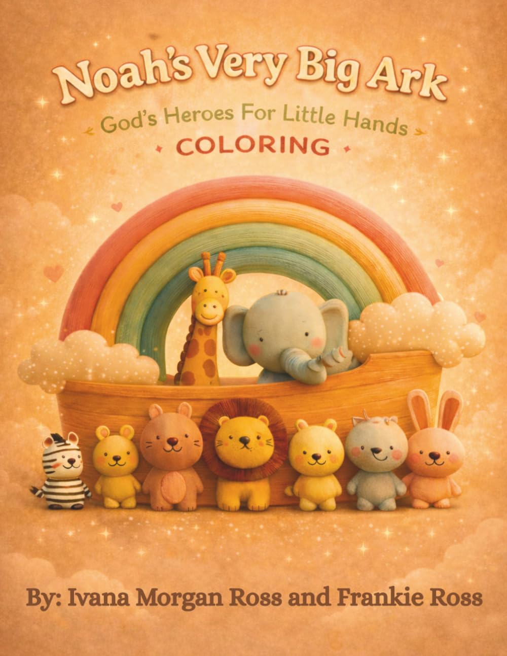 Noah's Very Big Ark: God's Heroes For Little Hands Coloring