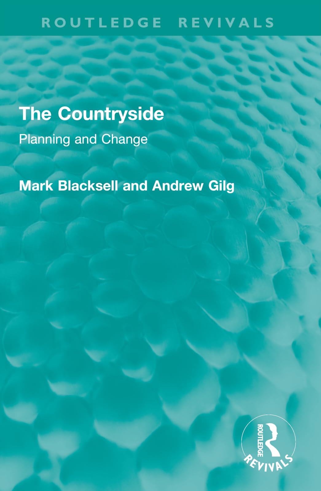 The Countryside: Planning and Change (Routledge Revivals)