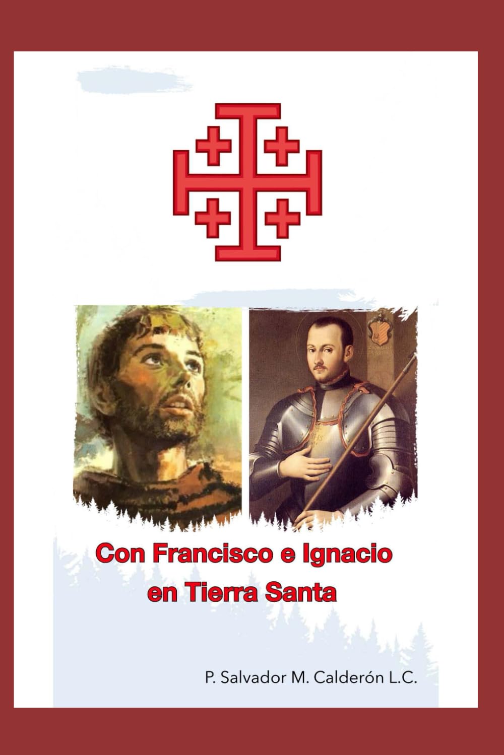 Francisco e Ignacio en Tierra Santa