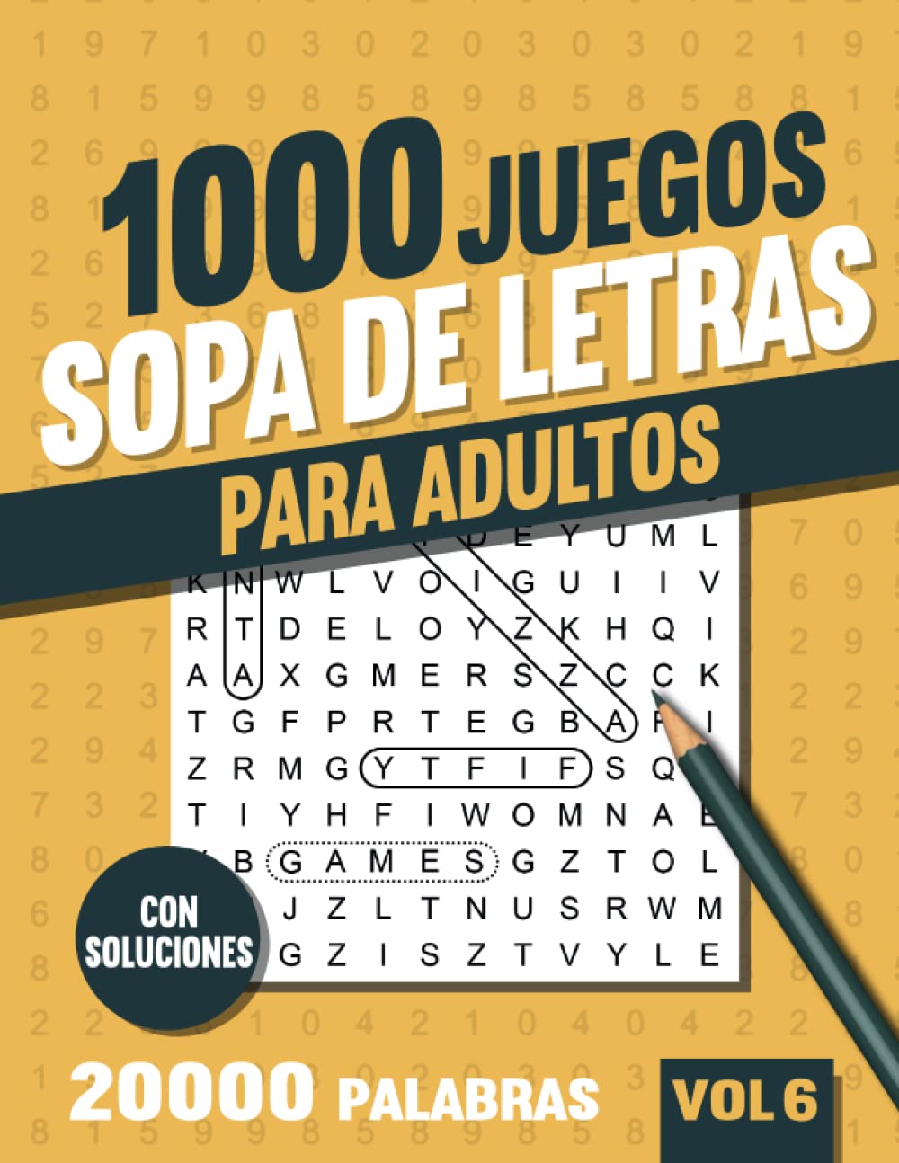 1000 Sopa de Letras Adultos: Libro de Sopa de letras para adultos mayores con soluciones - Vol 6 (Spanish Edition)