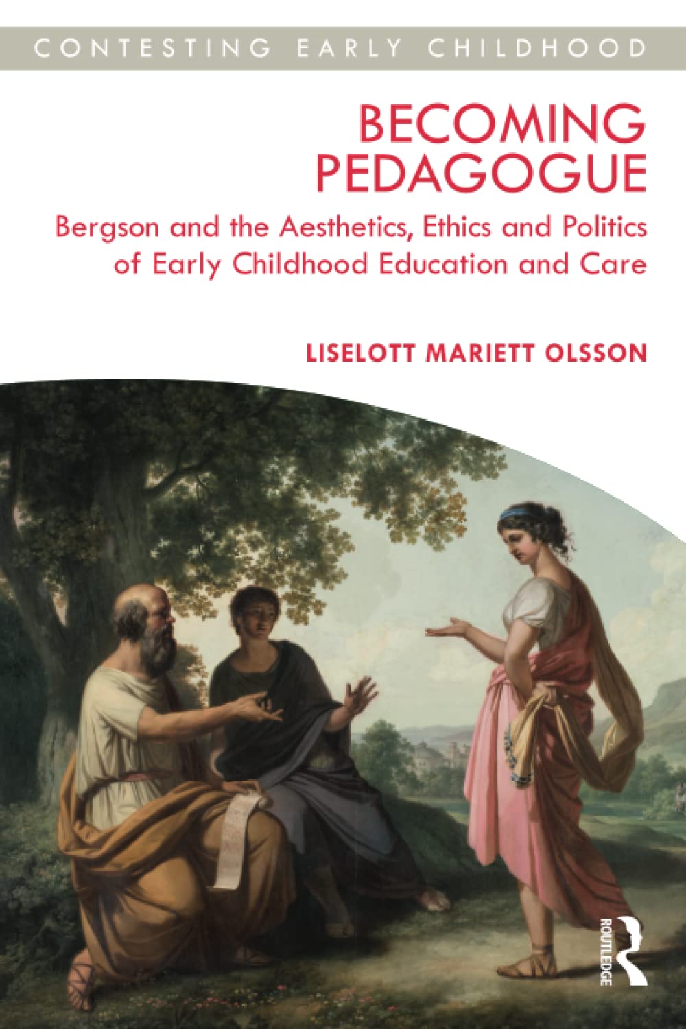 Becoming Pedagogue (Contesting Early Childhood)