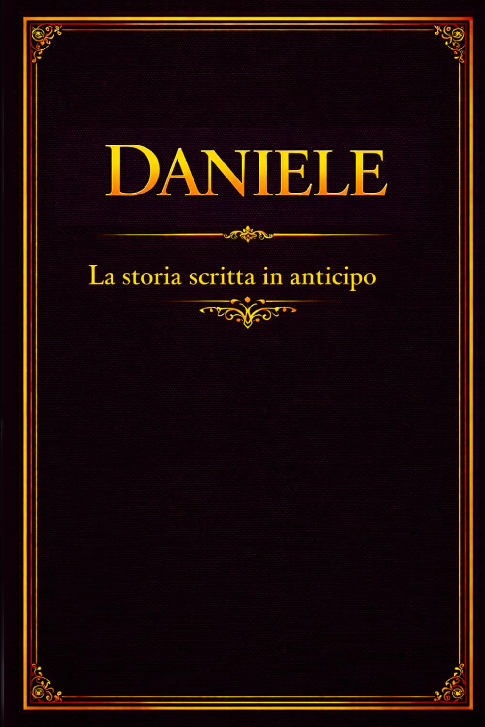 Daniele: La storia scritta in anticipo