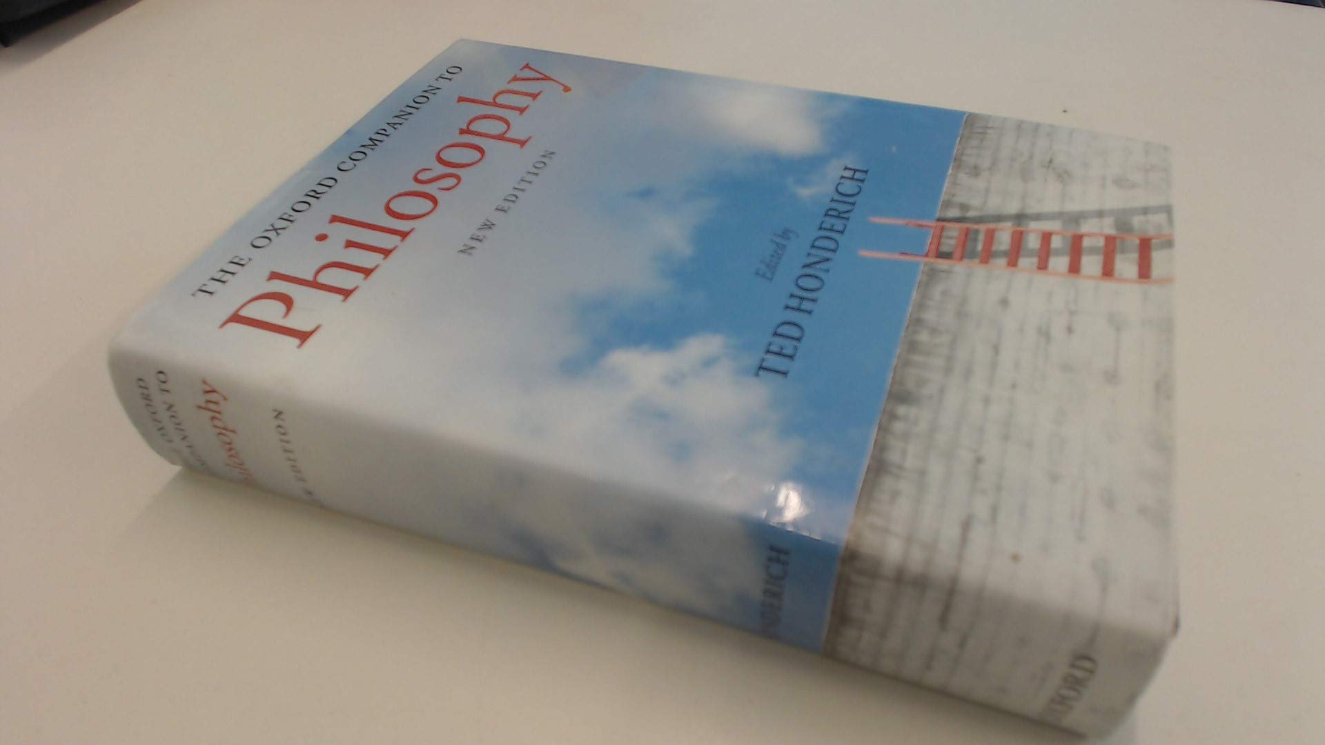 The Oxford Companion to Philosophy 2/e - Ted Honderich
