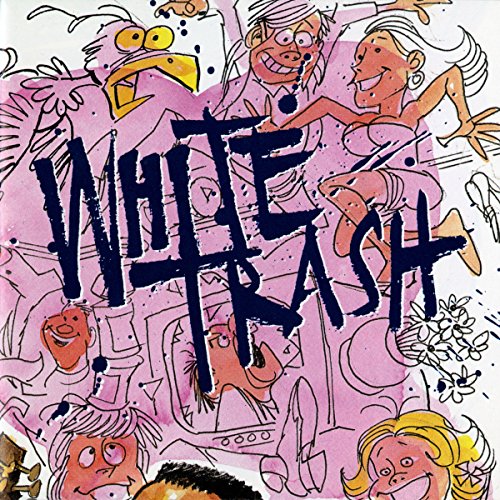 Play White Trash by White Trash on Amazon Music