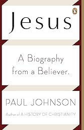 Jesus, a biography from a believer cover