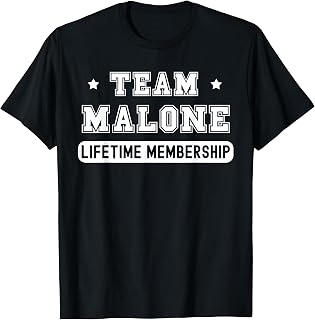 Team Malone Lifetime Membership Funny Family Last Name T-Shirt
