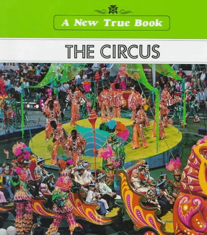 The Circus 0516016105 Book Cover