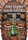 Aus Lippe nach Afrika: Zwei Jahre in Nigeria - Emma H. Berger 