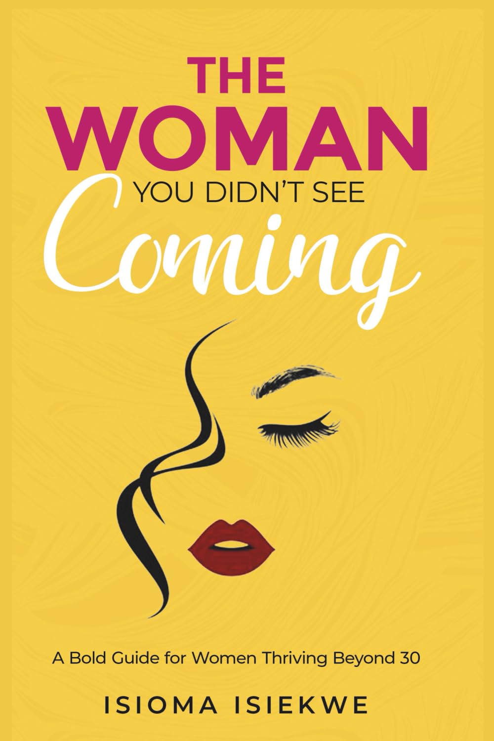 The Woman You Didn't See Coming