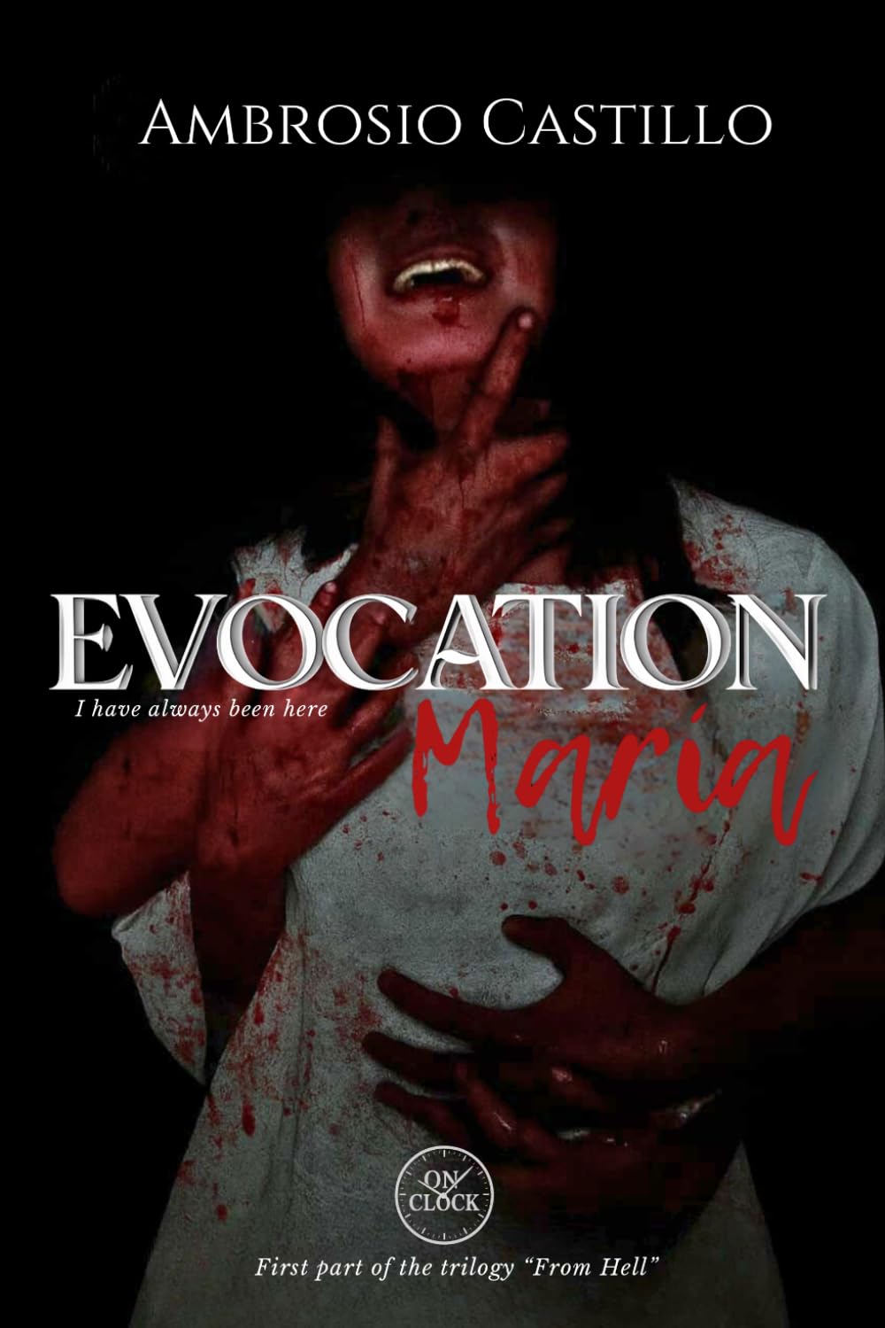 EVOCATION MARIA: I've always been here (FROM HELL)