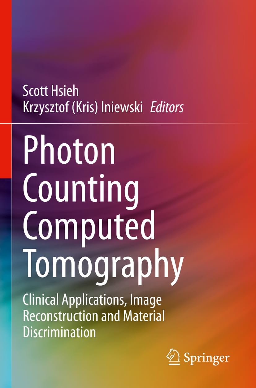 Photon Counting Computed Tomography: Clinical Applications, Image Reconstruction, Material Discrimination