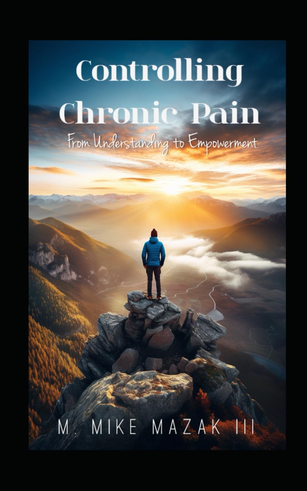 Controlling Chronic Pain: From Understanding to Empowerment