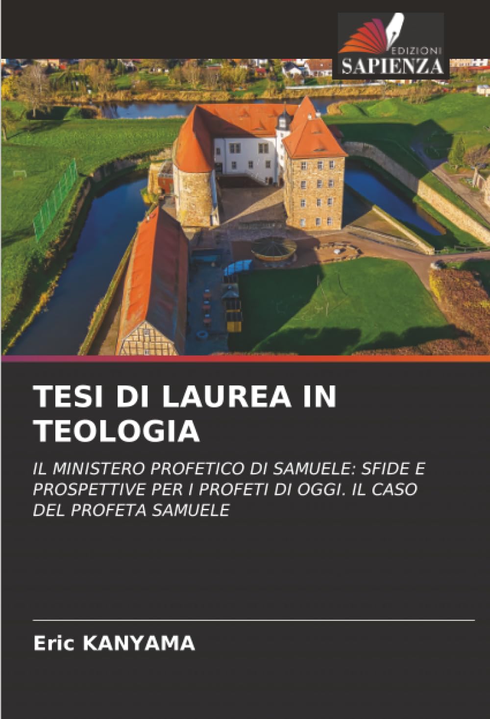 TESI DI LAUREA IN TEOLOGIA: IL MINISTERO PROFETICO DI SAMUELE: SFIDE E PROSPETTIVE PER I PROFETI DI OGGI. IL CASO DEL PROFETA SAMUELE