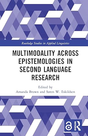 Multimodality across Epistemologies in Second Language Research-Wow! eBook