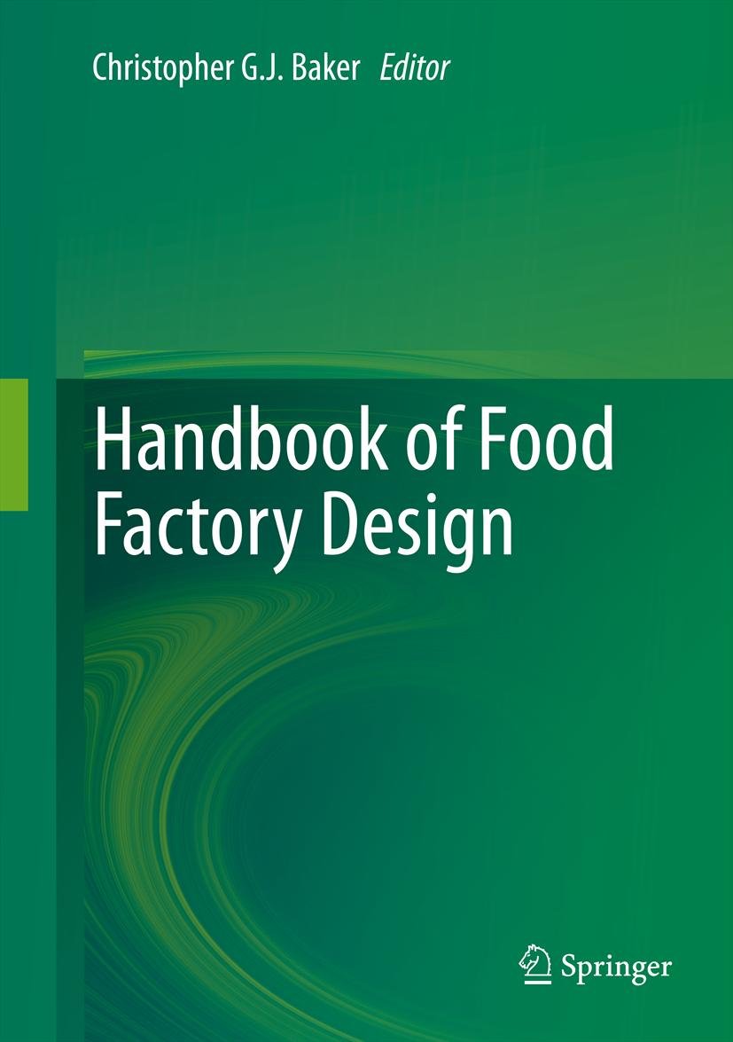 Handbook of Food Factory Design food engineering book layout and hygienic design