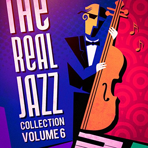 Amazon Music Smooth JazzのThe Real Jazz Collection, Vol. 6 Amazon.co.jp
