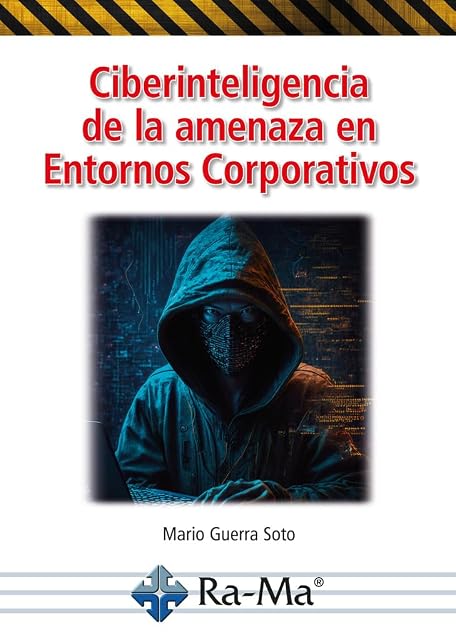 Portada de Ciberinteligencia de la amenaza en Entornos Corporativos