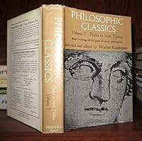 PHILOSOPHIC CLASSICS Volume I: Thales to St. Thomas B002K7H82O Book Cover