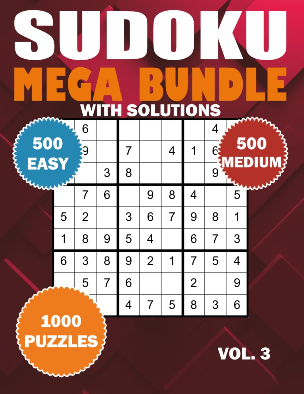 Sudoku Mega Bundle with Solutions Vol. 3: 1000 Easy to Medium Puzzles