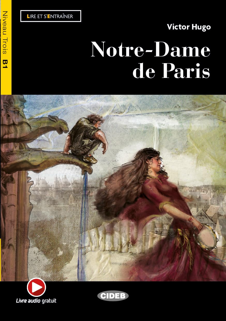 Lire et s'entrainer: Notre-Dame de Paris + online audio + App
