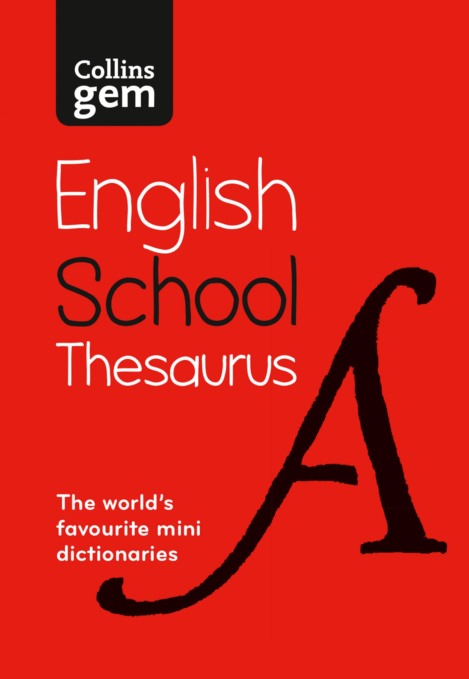 Collins Gem School Thesaurus: Trusted support f. Dictionaries**