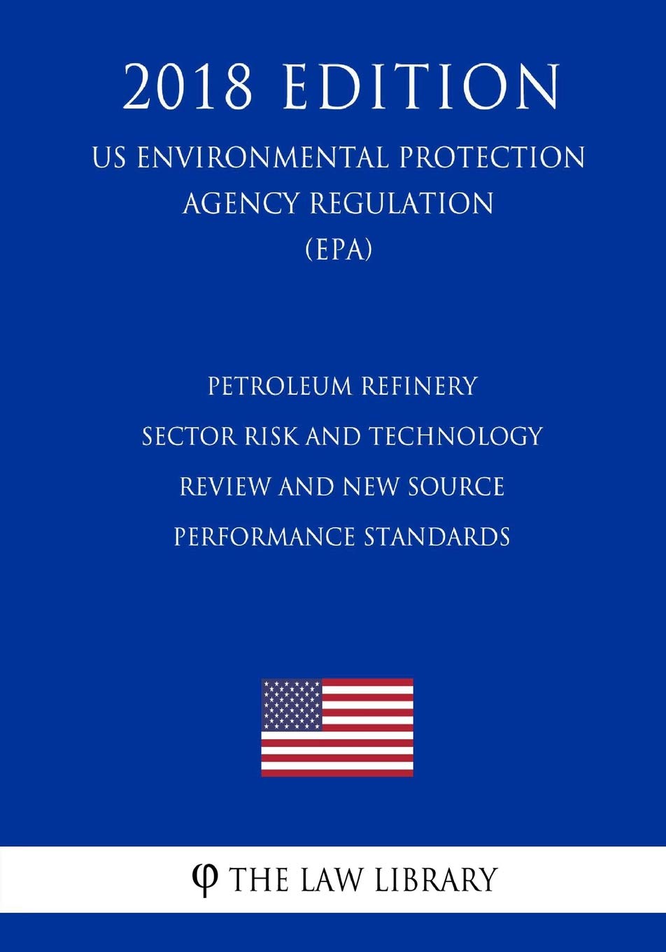 Petroleum Refinery Sector Risk and Technology Revi